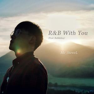 R&B With You(Prod.Bubbleboy)