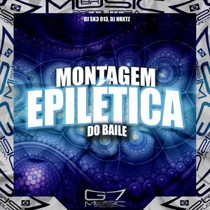 Montagem Epilética do Baile