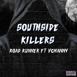 Southside Killers (feat. Road Runner)