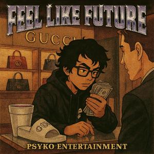 Feel Like Future (4 da don)