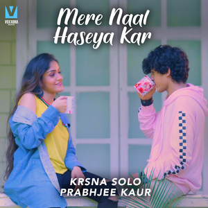 Mere Naal Haseya Kar