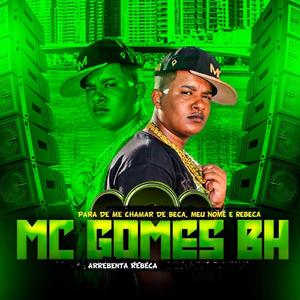 Pare de Me Chamar de Beca Meu Nome É Rebeca, Arrebenta Rebeca