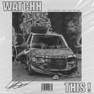Watchh This!