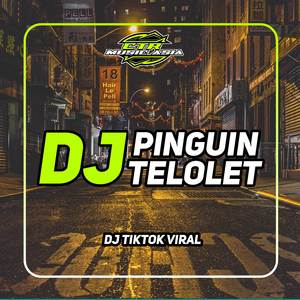 DJ PINGUIN TELOLET VIRAL TIKTOK