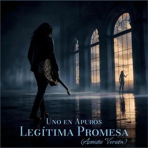 Legítima Promesa (Acoustic Version )