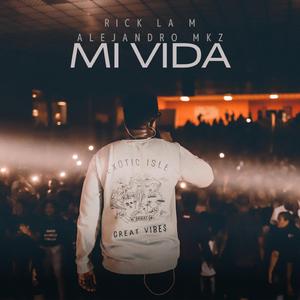 Mi Vida (feat. Alejandro Mkz)