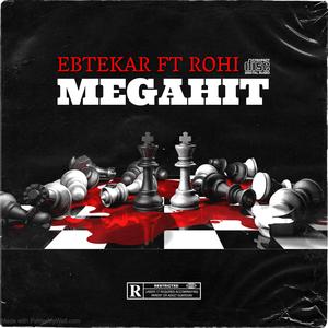 MEGAHIT (feat. ROHI)