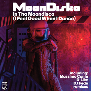 In Tha Moondisco (I Feel Good When I Dance) (Original Mix)