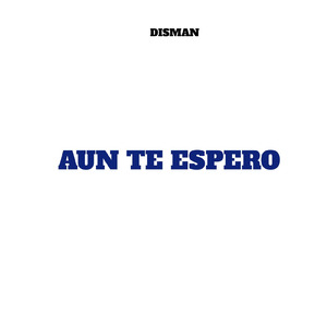 aun te espero
