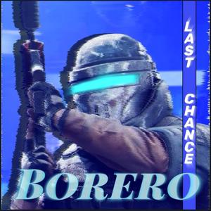 Borero（LAST CHANCE）