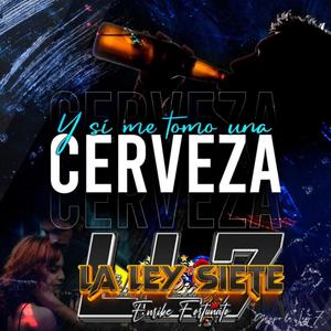 Y Si Me Tomo Una Cerveza