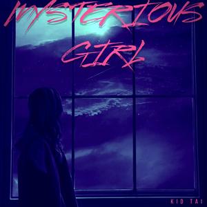 MYSTERIOUS GIRL