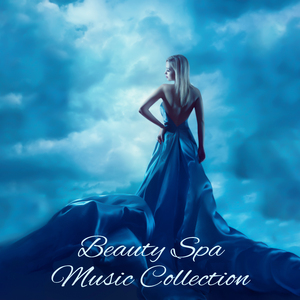 Beauty Spa Music Collection