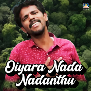 Oiyara Nada Nadanthu