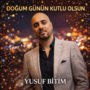 DOĞUM GÜNÜN KUTLU OLSUN