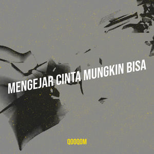 Mengejar Cinta Mungkin Bisa