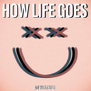 How Life Goes