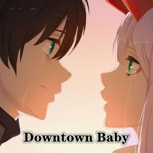 Downtown Baby