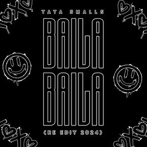 Baila,Baila (Re Edit 2024)