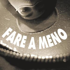 Fare A Meno