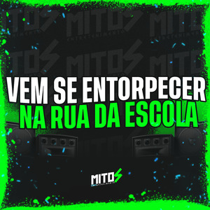 Vem Se Entorpecer Na Rua Da Escola