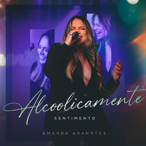 Alcoolicamente (Sentimento)
