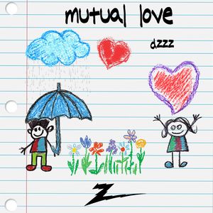 Mutual love（prod by Rico）