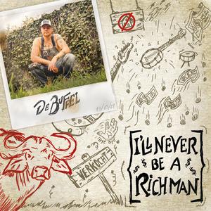 I'll Never be a Rich Man