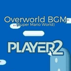 Overworld BGM (From "Super Mario World")