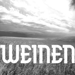 WEINEN