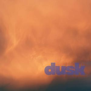 DUSK