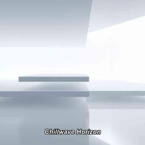 Chillwave Horizon