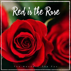 Red is the Rose