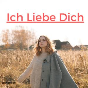 Ich Liebe Dich