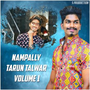 NAMPALLY TARUN TALWAR NEW SONG