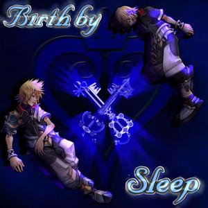 BIRTH BY SLEEP? (feat. Guila & Kituboi)
