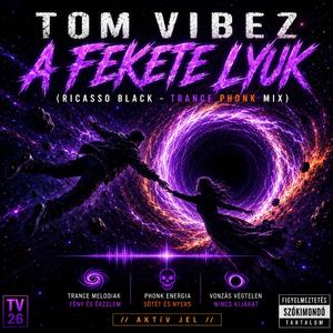 A Fekete Lyuk (Ricasso Black Trance Phonk Mix)