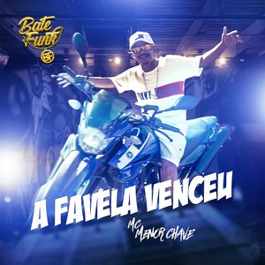 A favela venceu - Mc Menor Chave