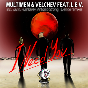 I Need You feat. L.E.V (Savin & Pushkarev Remix)