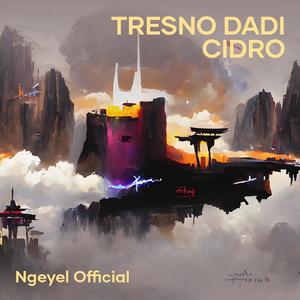 Tresno dadi cidro