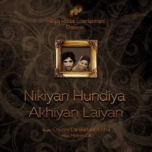 Nikiyan Hundiya Akhiyan Laiyan