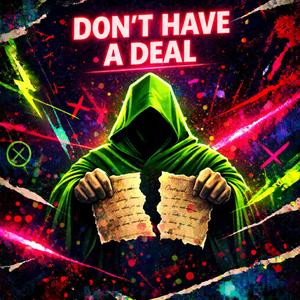 Don't Have a Deal (Episode 8)