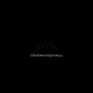 idontwannagrowup