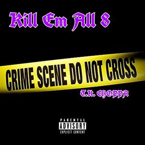 Kill Em All 8