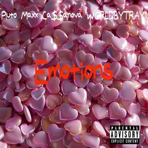 Emotions (feat. Pluto Maxx & Ca$$anova)