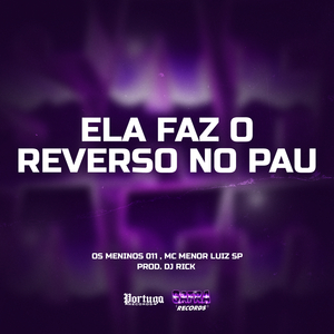 Ela Faz O Reverso No Pau