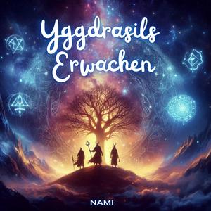 Yggdrasils Erwachen