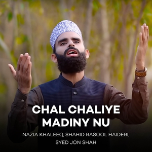 Chal Chaliye Madiny Nu