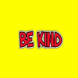 Be Kind