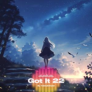 Got It 22 (Phonk）